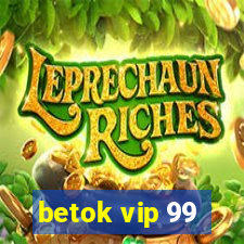 betok vip 99